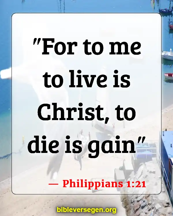 Bible Verses About Death Of Loved Ones (Philippians 1:21)