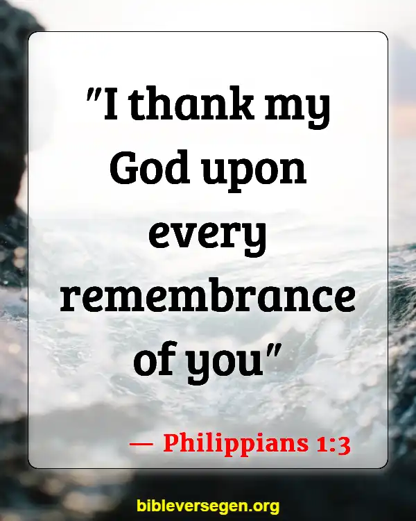 Bible Verses About Death Of Loved Ones (Philippians 1:3)