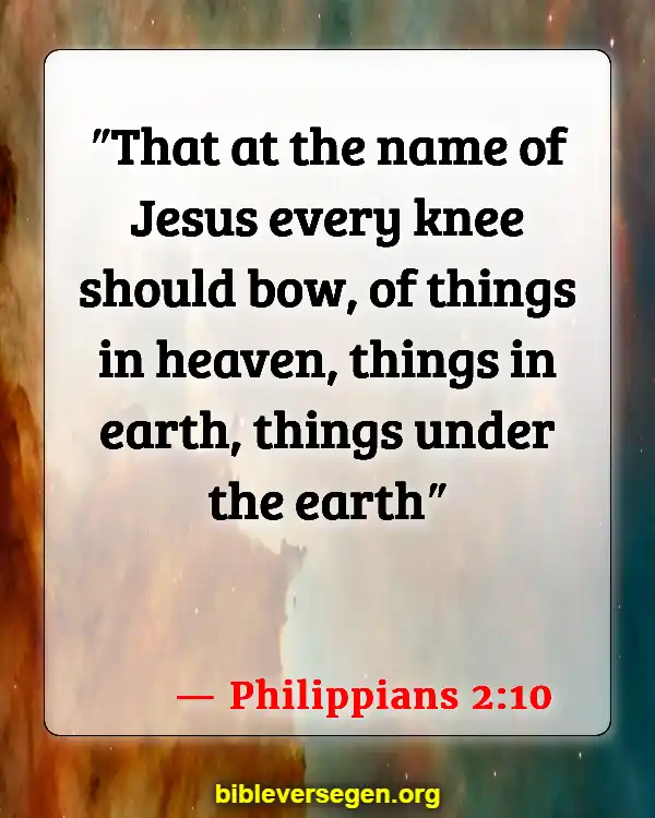 Bible Verses About The Name Of Jesus (Philippians 2:10)