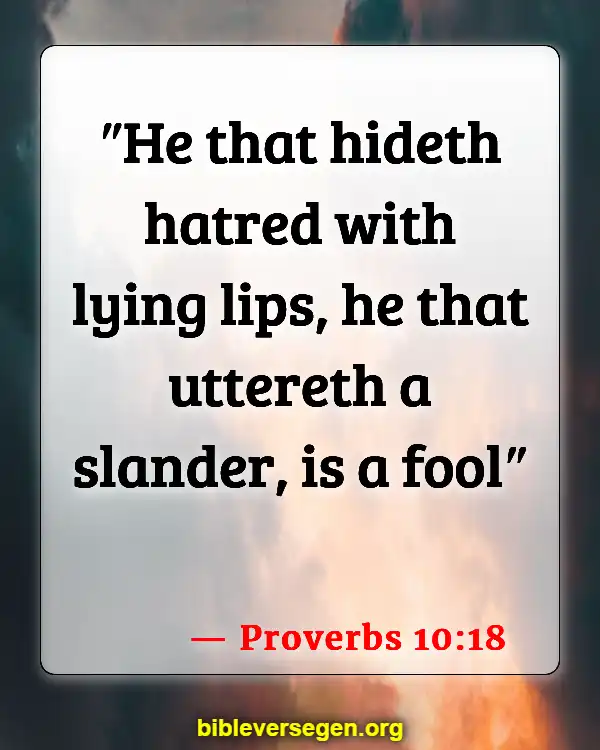 Bible Verses About Dealing With A Liar (Proverbs 10:18)