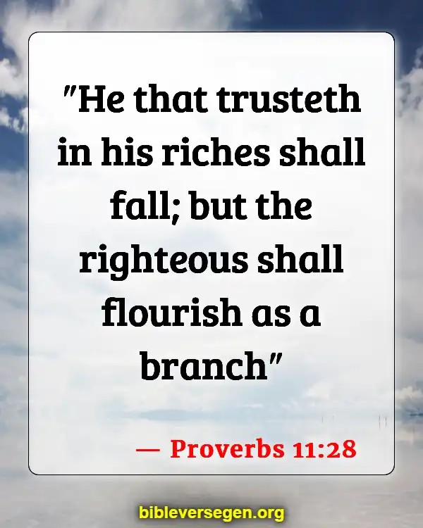 Bible Verses About Riches (Proverbs 11:28)