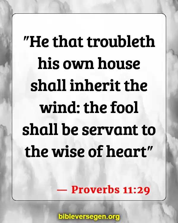 Bible Verses About Strong Winds (Proverbs 11:29)