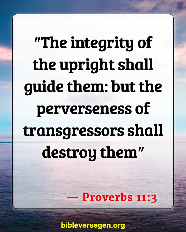 Bible Verses About Virtues (Proverbs 11:3)