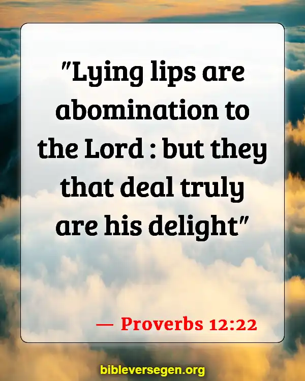 Bible Verses About Speaking The Truth In Love (Proverbs 12:22)
