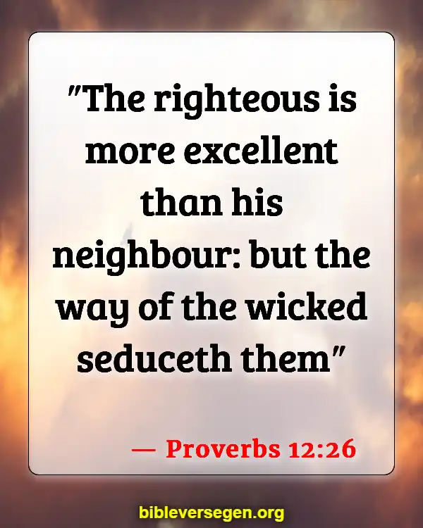 Bible Verses About Bad Friends (Proverbs 12:26)