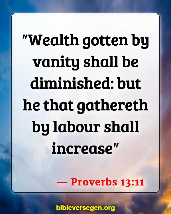 Bible Verses About Riches (Proverbs 13:11)