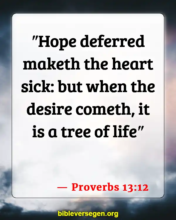Bible Verses About Living Healthy (Proverbs 13:12)