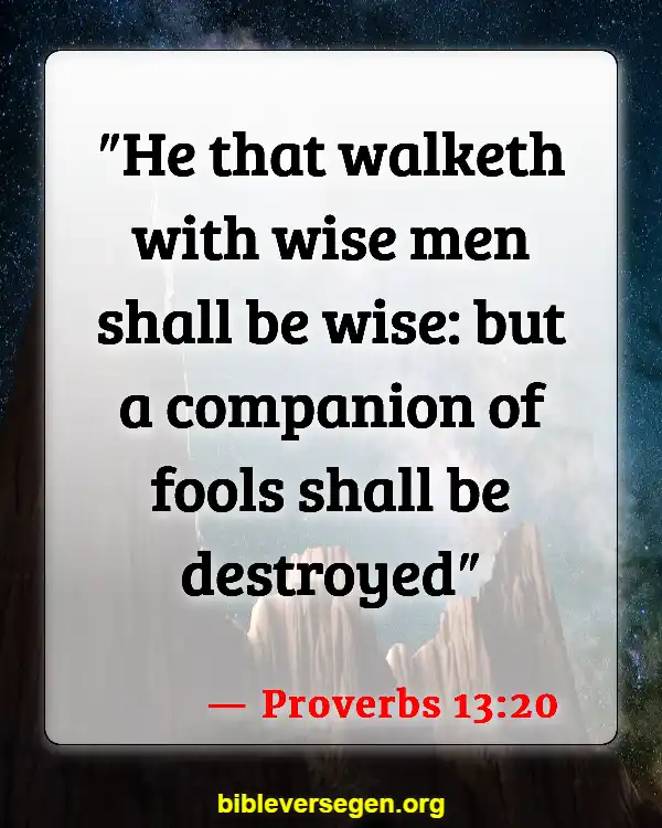 Bible Verses About Bad Friends (Proverbs 13:20)