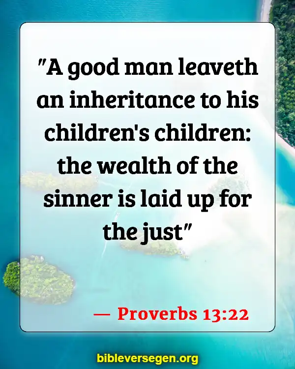 Bible Verses About Deadbeat Dads (Proverbs 13:22)