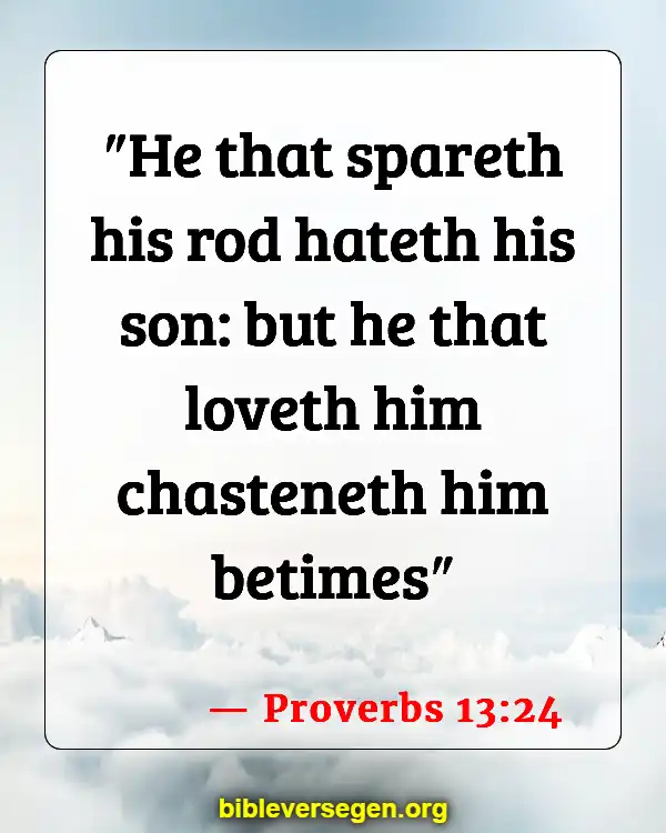 Bible Verses About Caring For The Elderly (Proverbs 13:24)