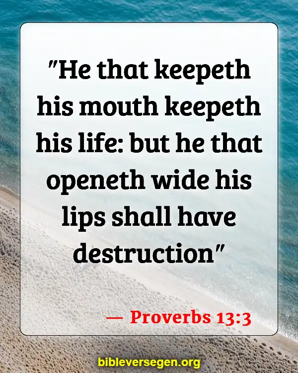 Bible Verses About Speaking The Truth In Love (Proverbs 13:3)