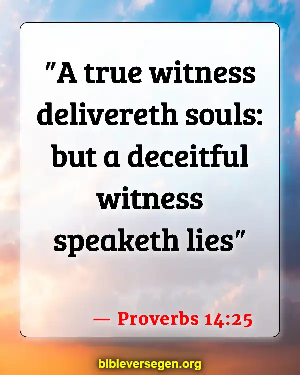 Bible Verses About Dealing With A Liar (Proverbs 14:25)
