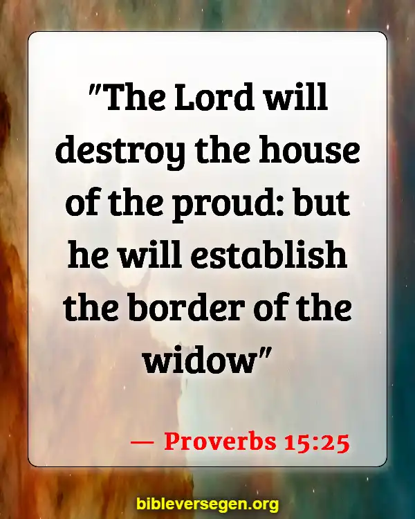 Bible Verses About Being Prideful (Proverbs 15:25)