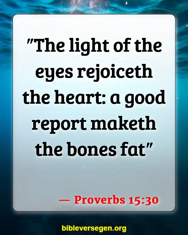 Bible Verses About Staying Healthy (Proverbs 15:30)