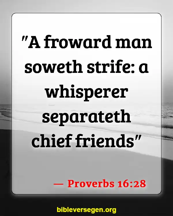 Bible Verses About How To Treat People (Proverbs 16:28)