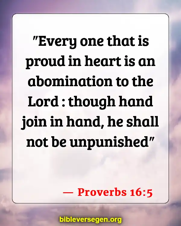 Bible Verses About Being Prideful (Proverbs 16:5)