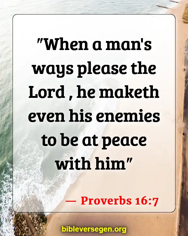 Bible Verses About Being A Good Leader (Proverbs 16:7)