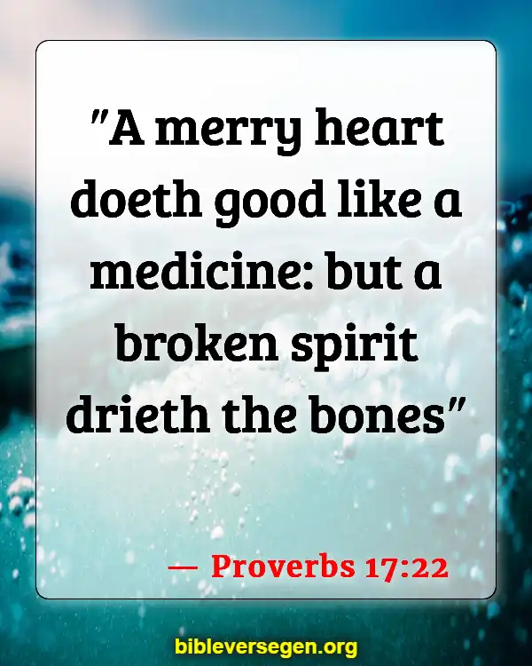 Bible Verses About Health And Fitness (Proverbs 17:22)
