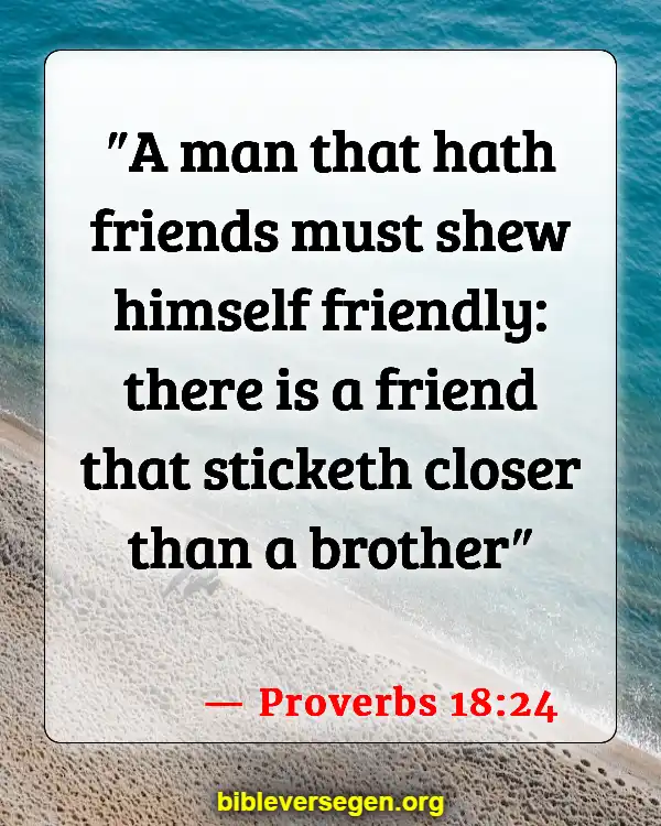 Bible Verses About Bad Friends (Proverbs 18:24)