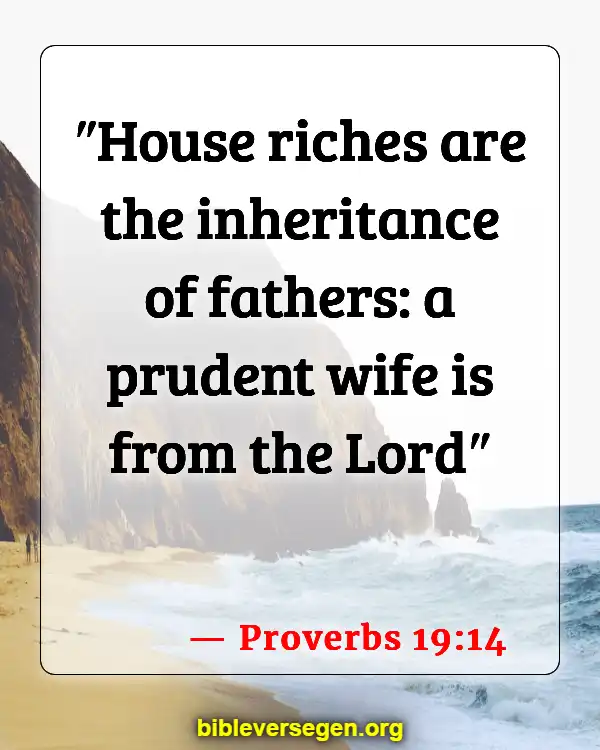 Bible Verses About Was Jesus Married (Proverbs 19:14)