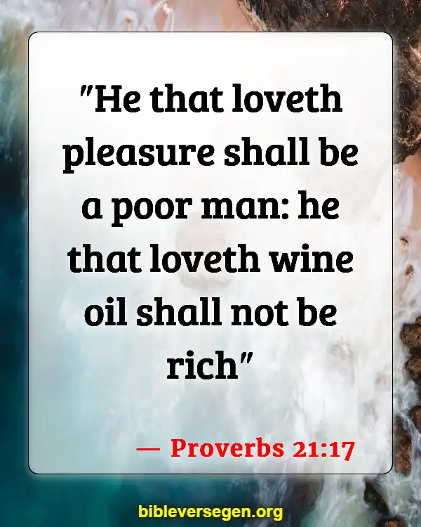 Bible Verses About Wine Drinking (Proverbs 21:17)
