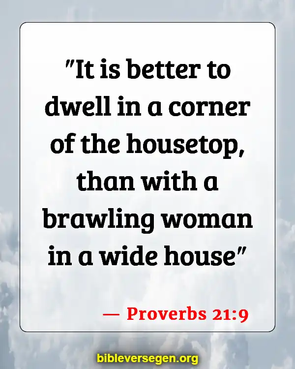 Bible Verses About Virtuous Woman (Proverbs 21:9)