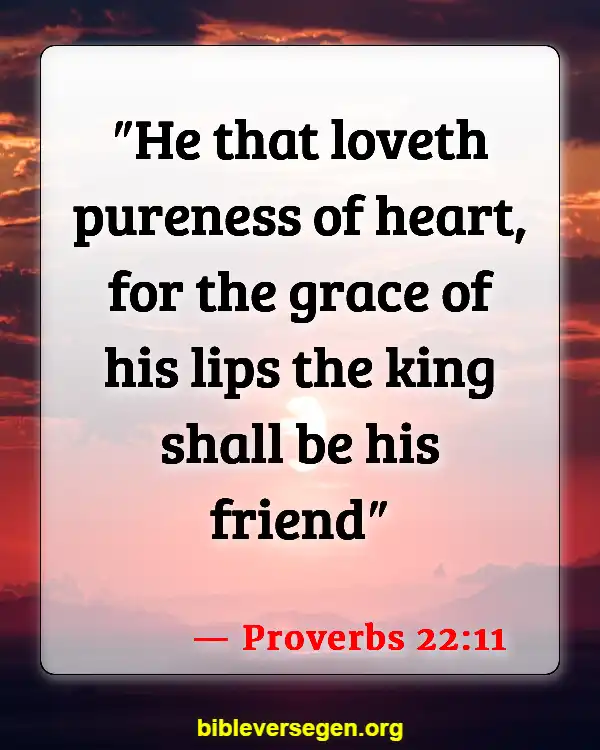 Bible Verses About Bad Friends (Proverbs 22:11)