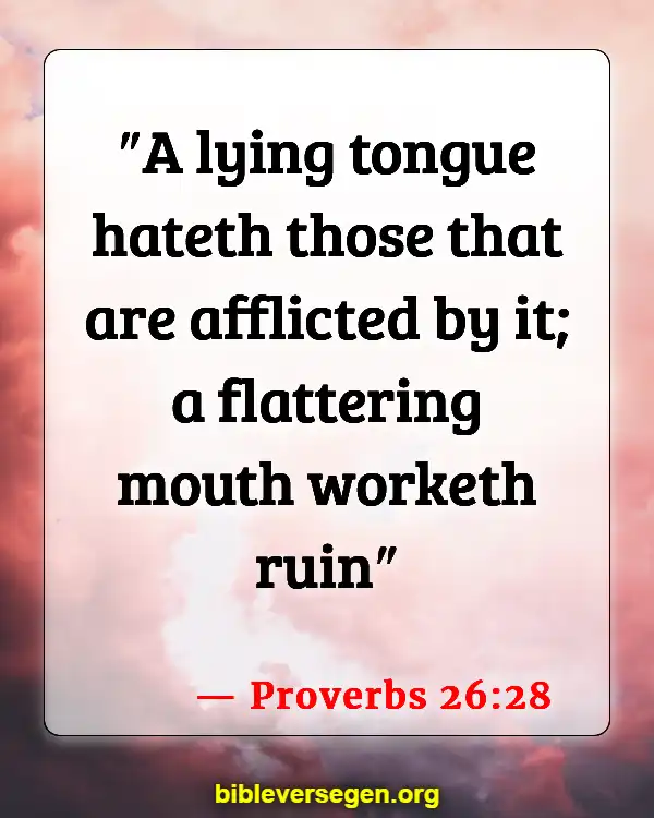 Bible Verses About Dealing With A Liar (Proverbs 26:28)