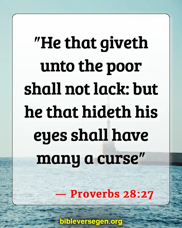 Bible Verses About Care For The Sick (Proverbs 28:27)