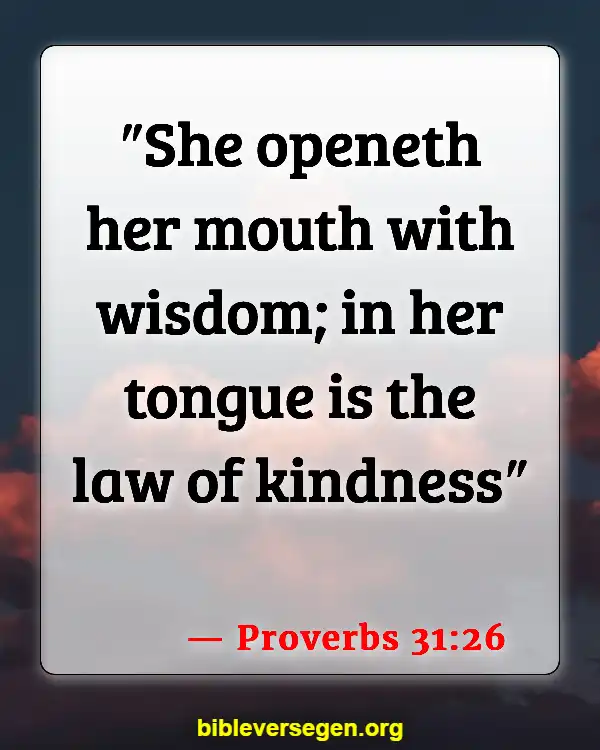 Bible Verses About Sisterhood (Proverbs 31:26)