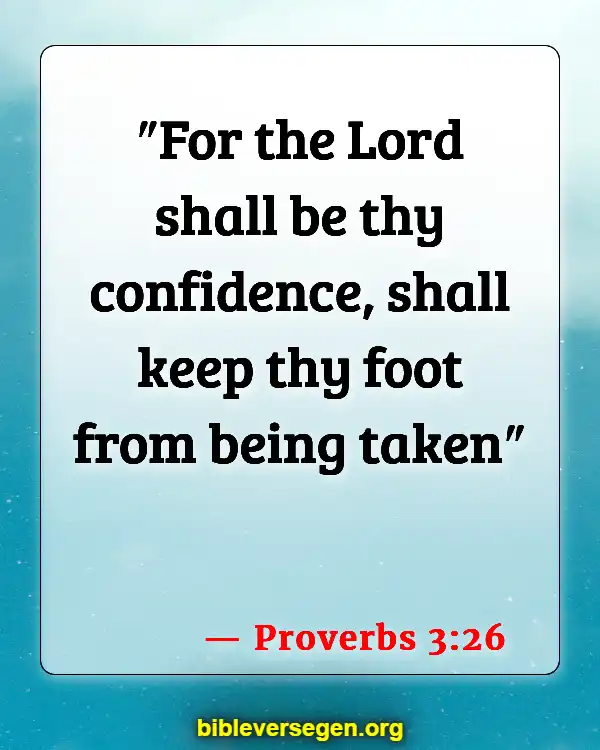 Bible Verses About Journey (Proverbs 3:26)