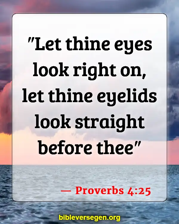 Bible Verses About Dishonest (Proverbs 4:25)