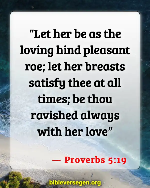 Bible Verses About Sex Before Marriage (Proverbs 5:19)