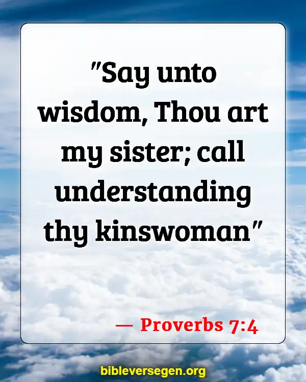 Bible Verses About Sisterhood (Proverbs 7:4)