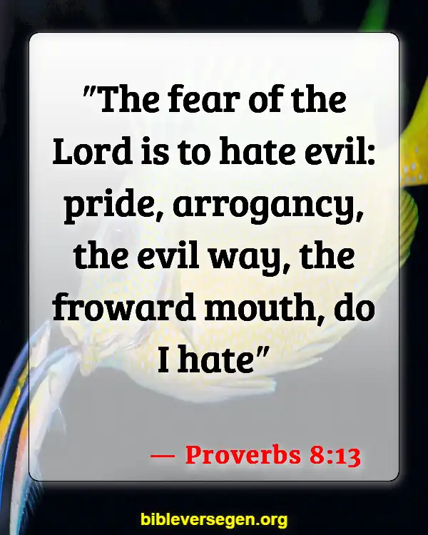 Bible Verses About Being Prideful (Proverbs 8:13)