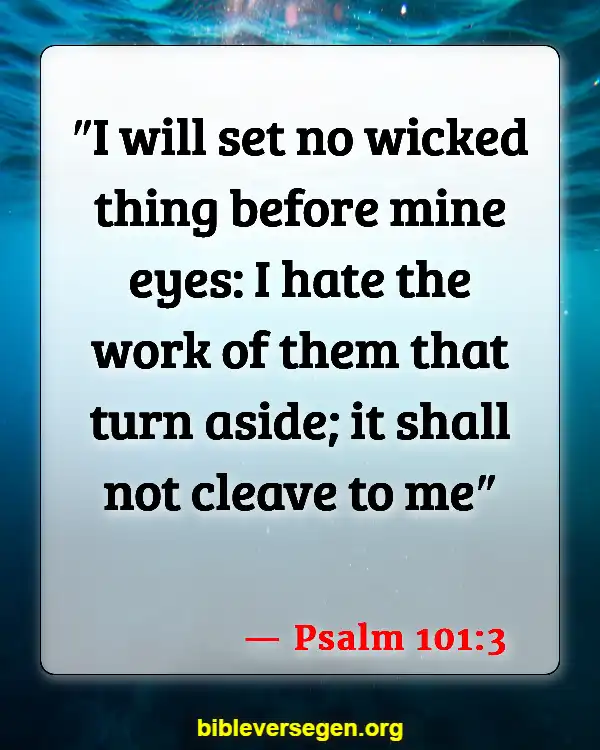 Bible Verses About Rap (Psalm 101:3)