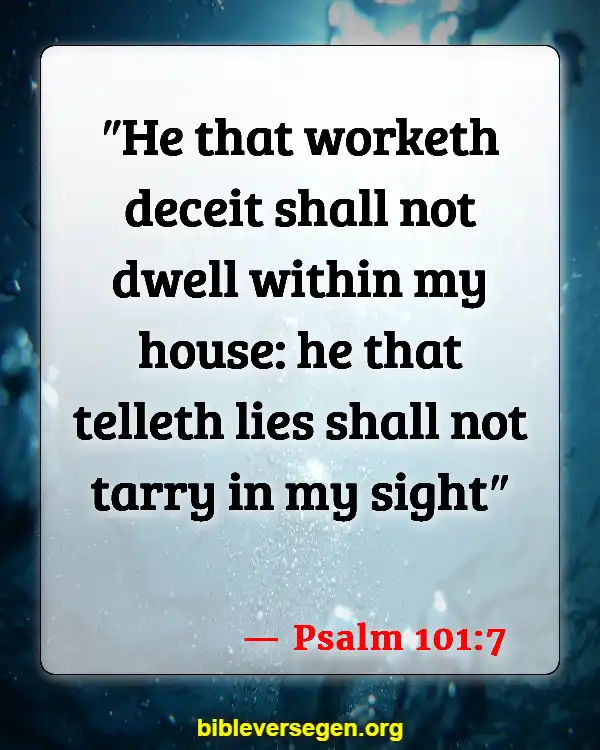 Bible Verses About Dealing With A Liar (Psalm 101:7)