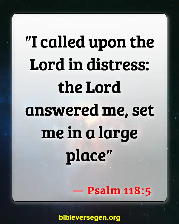 Bible Verses About God Answering Prayers (Psalm 118:5)