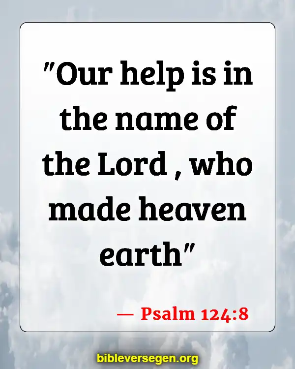 Bible Verses About Heavenly Realms (Psalm 124:8)