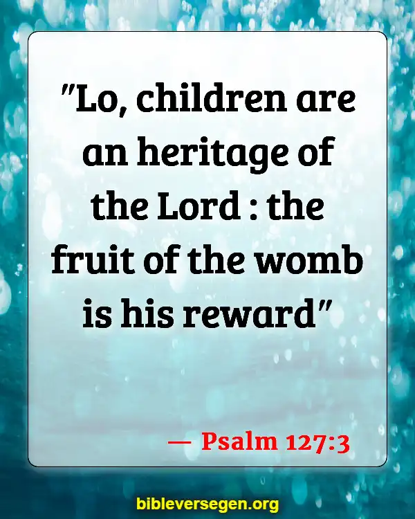 Bible Verses About Children And Prayer (Psalm 127:3)