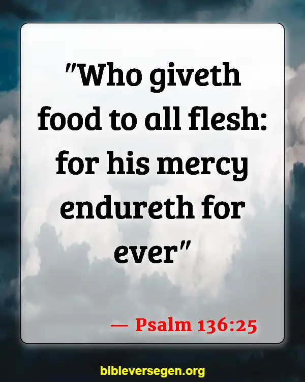Bible Verses About Nutrition (Psalm 136:25)