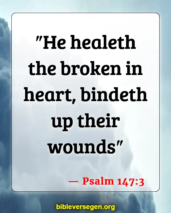 Bible Verses About Mending (Psalm 147:3)