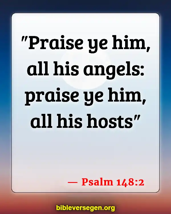 Bible Verses About Angels Singing (Psalm 148:2)