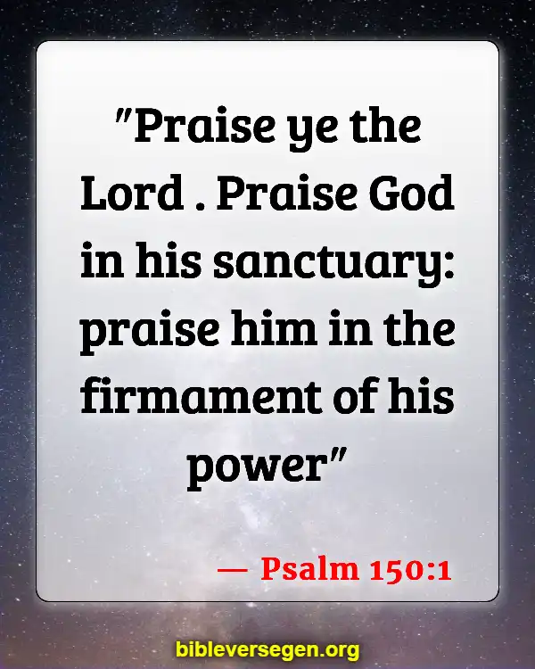 Bible Verses About Listening To Music (Psalm 150:1)