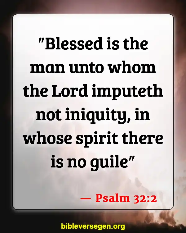 Bible Verses About Illness (Psalm 32:2)