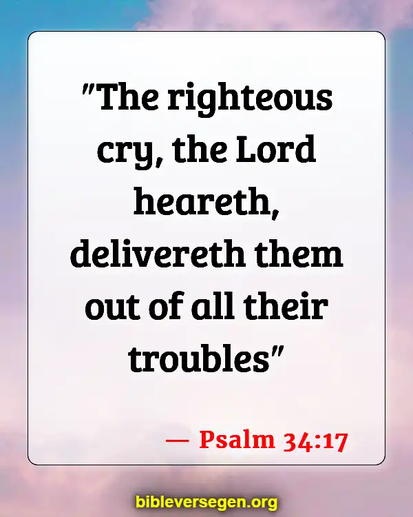 Bible Verses About God Answering Prayers (Psalm 34:17)