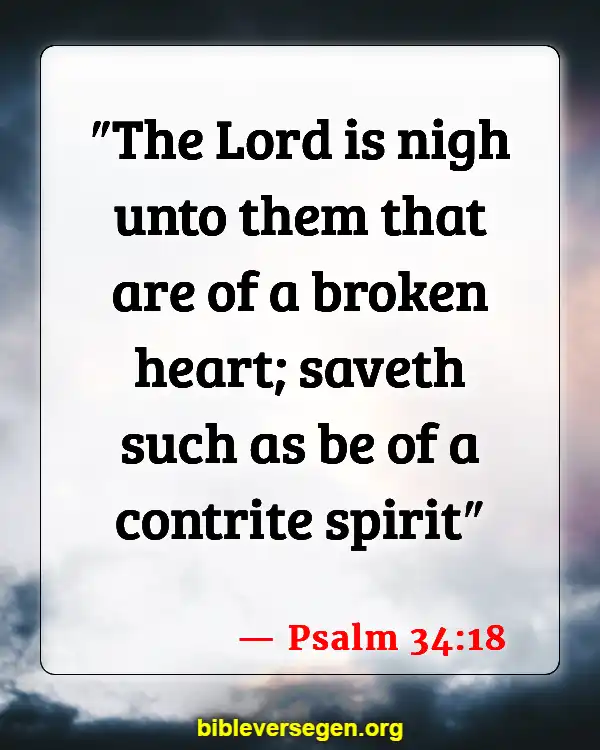 Bible Verses About Death Of Loved Ones (Psalm 34:18)