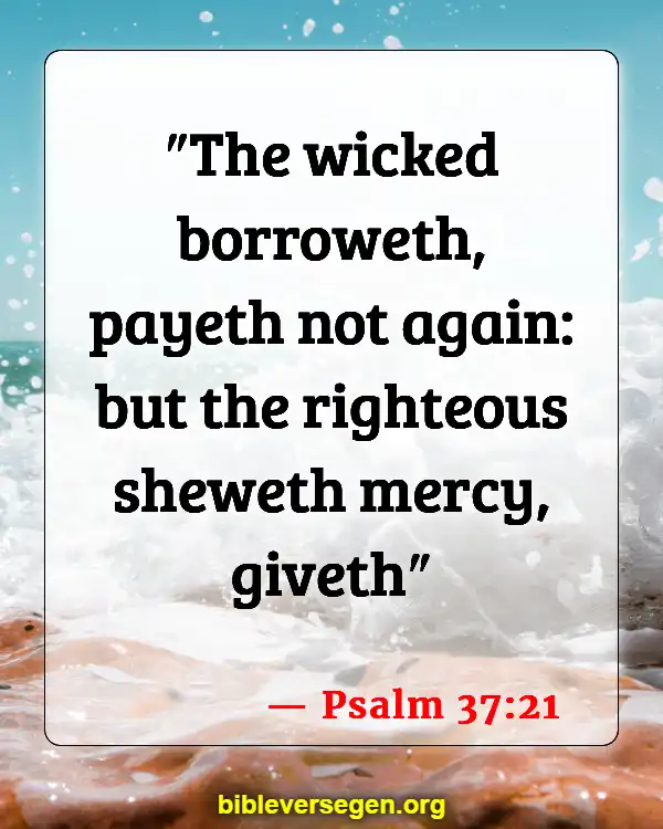Bible Verses About Payback (Psalm 37:21)