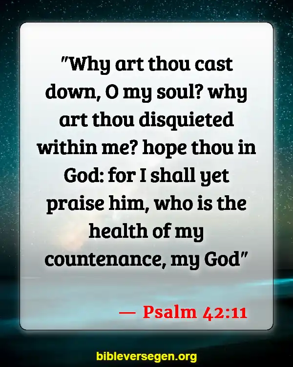 Bible Verses About Helping People With Mental Illness (Psalm 42:11)