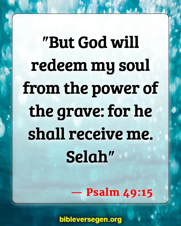 Bible Verses About Realm (Psalm 49:15)